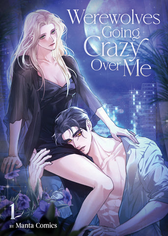 Werewolves Going Crazy Over Me Volume 01