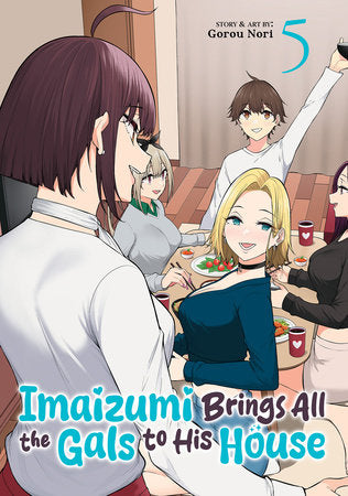Imaizumi Brings All the Gals to His House Volume 05