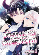 The Demon King is Way Too Overprotective! Volume 01