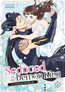 Seduced by the Demon King: A Sensual Rebirth Volume 04