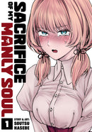 Sacrifice of My Manly Soul Volume 01