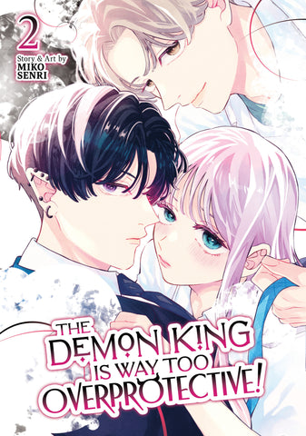 The Demon King is Way Too Overprotective! Volume 02