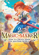 Magic Maker: How to Create Magic in Another World Volume 02