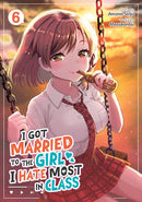 I Got Married to the Girl I Hate Most in Class Volume 06