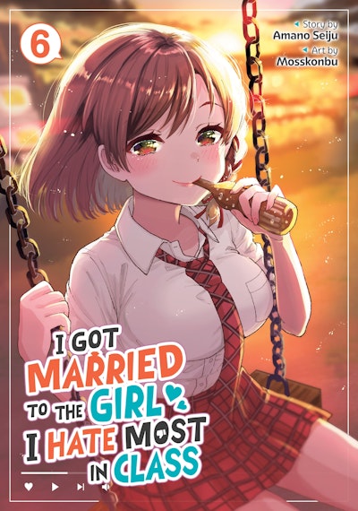 I Got Married to the Girl I Hate Most in Class Volume 06