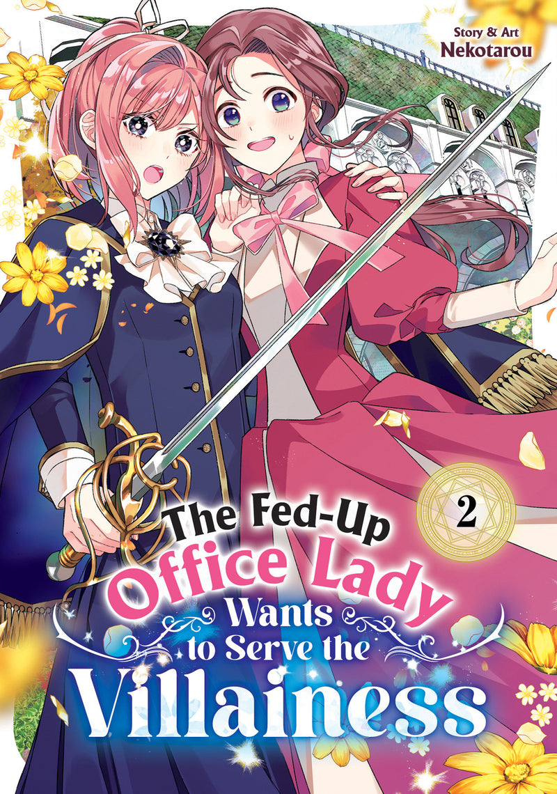 The Fed-Up Office Lady Wants to Serve the Villainess Volume 02