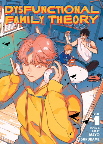 Dysfunctional Family Theory Volume 01