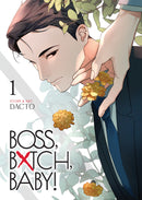 BOSS, BXTCH, BABY Volume 01