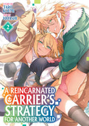 A Reincarnated Carrier's Strategy for Another World Volume 02