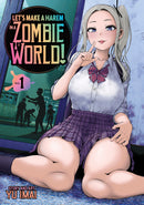 Let's Make a Harem in a Zombie World! Volume 01