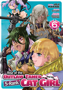 Rise of the Outlaw Tamer and His S-Rank Cat Girl Volume 06