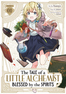 The Tale of a Little Alchemist Blessed by the Spirits Volume 01
