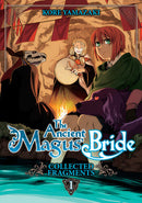 The Ancient Magus' Bride: Collected Fragments Volume 01