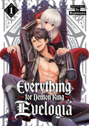 Everything for Demon King Evelogia Volume 01