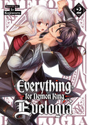 Everything for Demon King Evelogia Volume 02