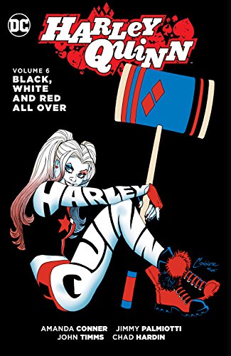 Harley Quinn Volume 06 Black, White And Red All Over (Rebirth)