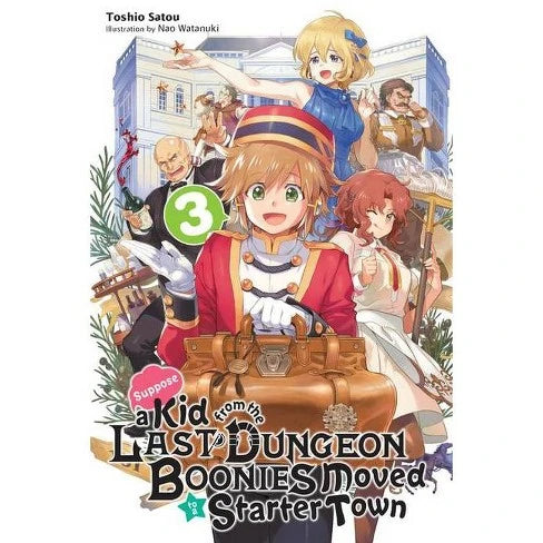 Suppose A Kid From The Last Dungeon Boonies Moved To A Starter Town Volume 03