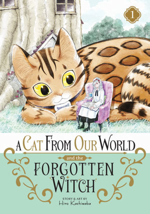 A Cat from Our World and the Forgotten Witch Volume 01