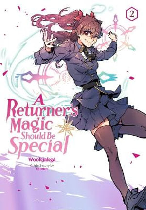 A Returner's Magic Should Be Special, Volume 02