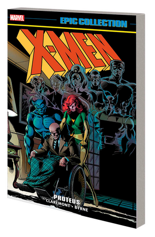 X-Men Epic Collection Proteus [New Printing]