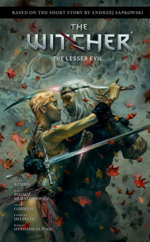 Andrzej Sapkowski's The Witcher The Lesser Evil