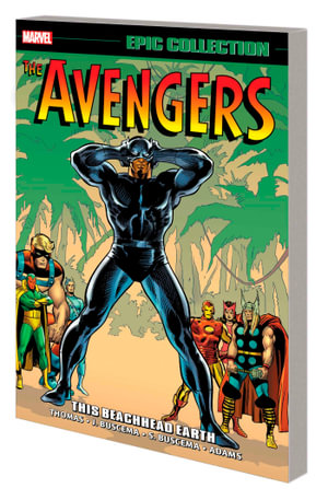 AVENGERS EPIC COLLECTION THIS BEACHHEAD EARTH [NEW PRINTING]