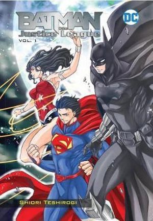 Batman and The Justice League Volume 01