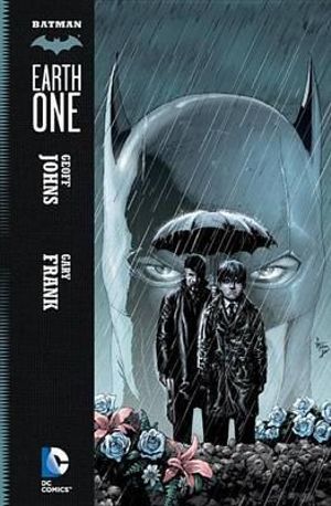 Batman Earth One Volume 01