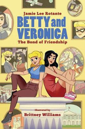 Betty & Veronica The Bond of Friendship