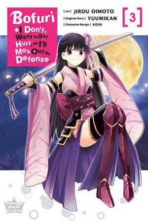 I Don't Want to Get Hurt, so I'll Max Out My Defense., Vol. 3 (manga)
