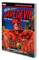 DAREDEVIL EPIC COLLECTION MIKE MURDOCK MUST DIE! [NEW PRINTING]