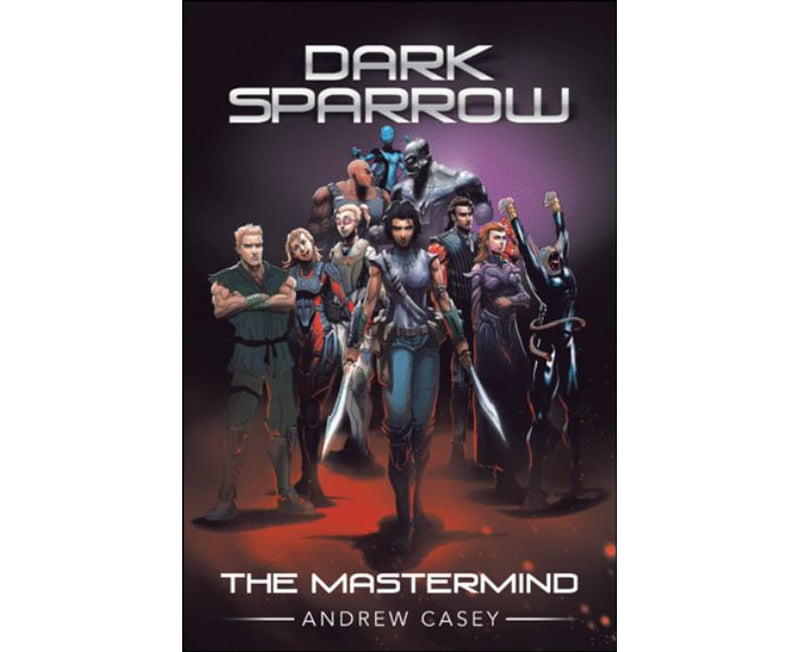 Dark Sparrow The Mastermind