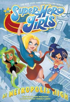 DC Super Hero Girls : At Metropolis High