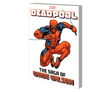 Deadpool The Saga of Wade Wilson