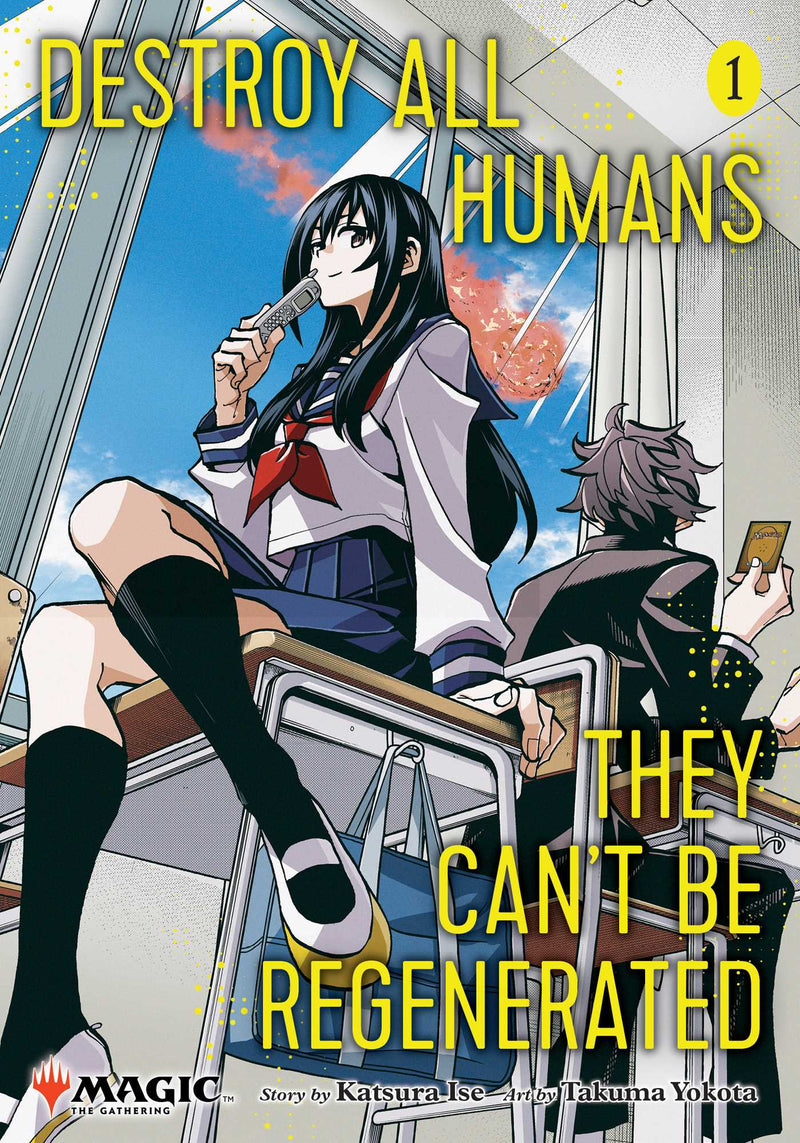 Destroy All Humans. They Can't Be Regenerated. A Magic: The Gathering Manga, Volume 01