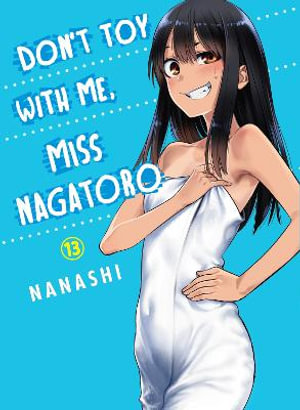 Don't Toy With Me, Miss Nagato Volume 13