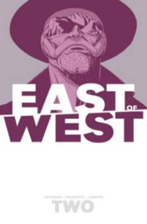 East of West Volume 02 We Are All One