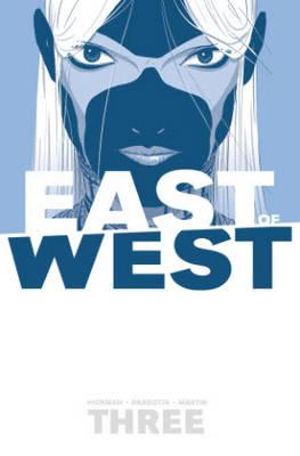 East of West Volume 03 There Is No Us