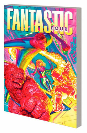 FANTASTIC FOUR BY RYAN NORTH VOL. 1 WHATEVER HAPPENED TO THE FANTASTIC FOUR?