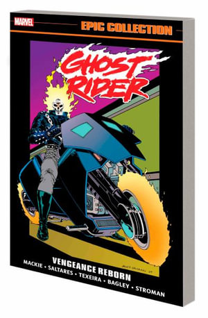 Ghost Rider - Danny Ketch Epic Collection Venegance Reborn