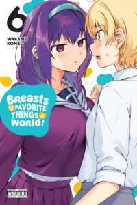 Breasts Are My Favorite Things in the World! Volume 06