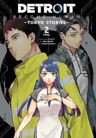 Detroit: Become Human - Tokyo Stories Volume 02