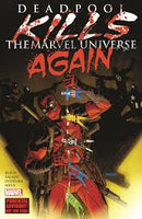 DEADPOOL KILLS THE MARVEL UNIVERSE AGAIN
