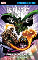 Fantastic Four Epic Collection: The More Things Change…