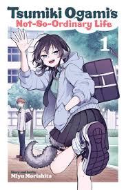 Tsumiki Ogami's Not So Ordinary Life