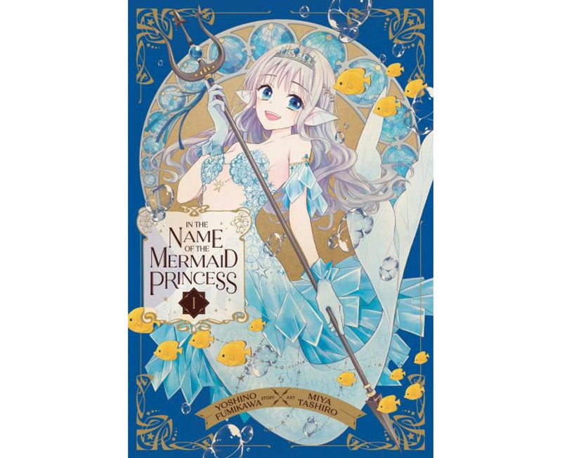 In the Name of the Mermaid Princess, Volume 01