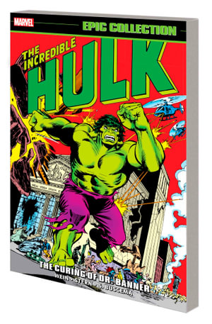 INCREDIBLE HULK EPIC COLLECTION THE CURING OF DR. BANNER