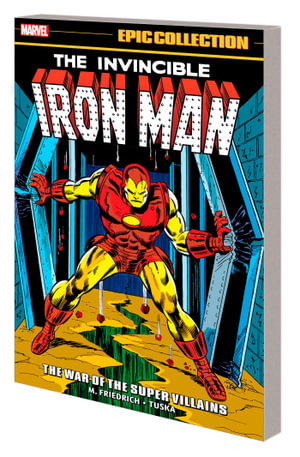 IRON MAN EPIC COLLECTION THE WAR OF THE SUPER VILLAINS