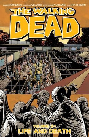 The Walking Dead #24 - Life and Death