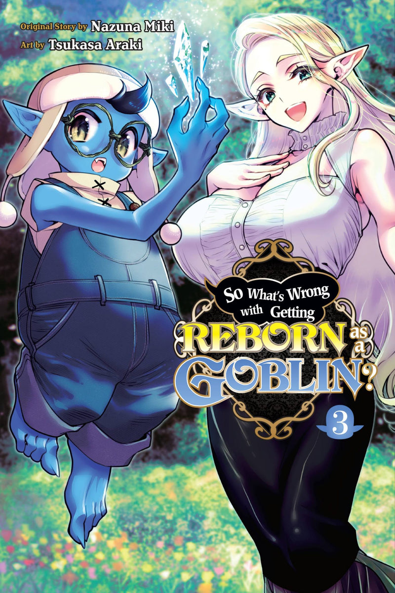 So What's Wrong with Getting Reborn as a Goblin? Volume 03